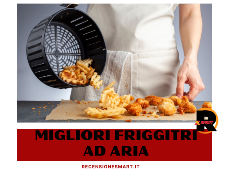 MIGLIORI FRIGGITRI AD ARIA