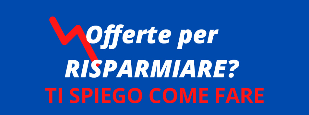 come risparmiare offerte